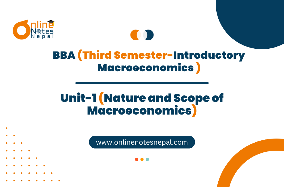 Nature and scope of macroeconomics